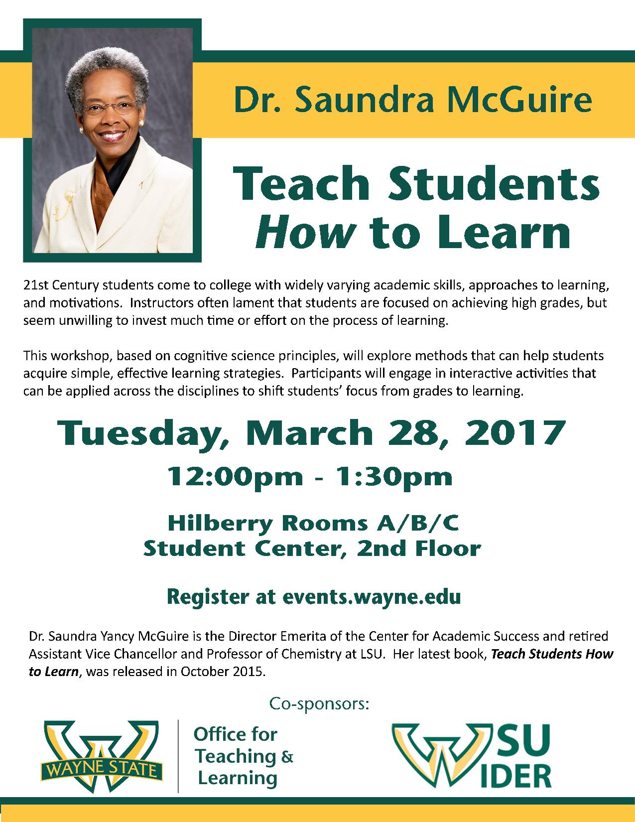 Flyer for Saundra McGuire, Keynote Speaker at the 2017 WSU Innovations in Teaching & Learning Luncheon on March 28, 2018, with a talk entitled Teach Students How to Learn sponsored by the Office for Teaching & Learning